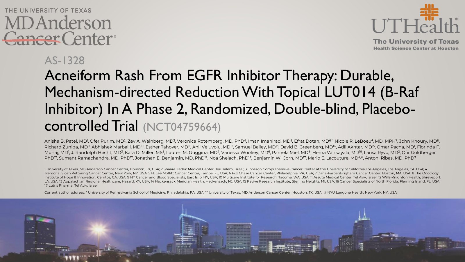 Slide 1, Acneiform Rash From EGFR Inhibitor Therapy: Durable, Mechanism-directed Reduction With Topical LUT014 (B-Raf Inhibitor) In A Phase 2, Randomized, Double-blind, Placebo-controlled Trial